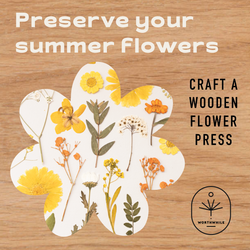 7/12 - Craft a Wooden Flower Press