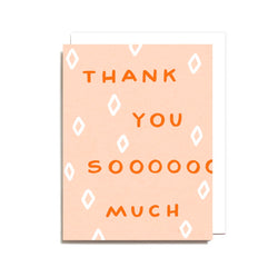 Thank You Sooo Much Screen Printed Card