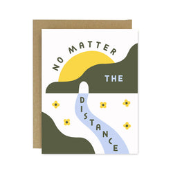 No Matter The Distance Screen Printed Card