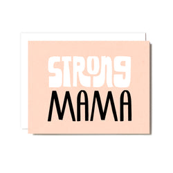 Strong Mama Screen Printed  Card