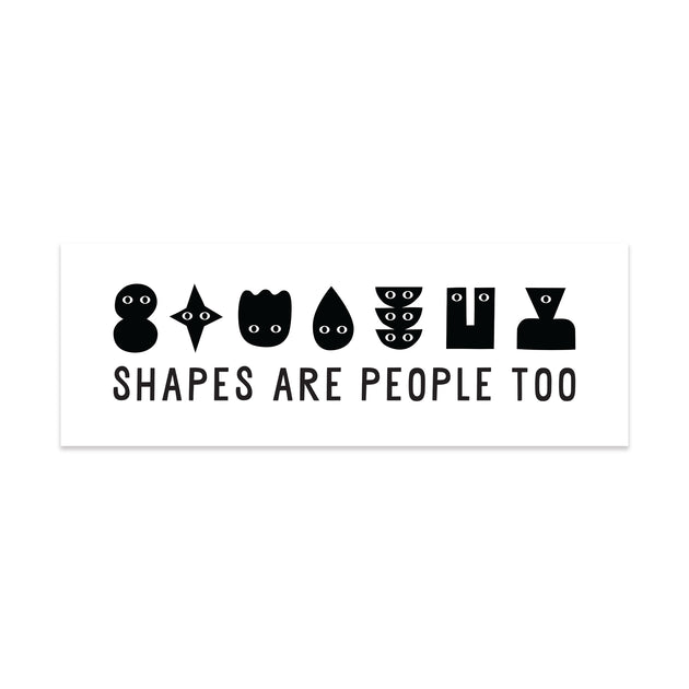 Shapes Are People Too Sticker