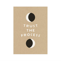 Trust the Process 5x7 Screen Print