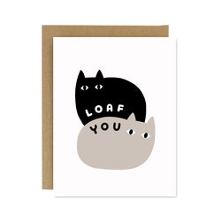 Loaf You Cat Screen Printed  Card
